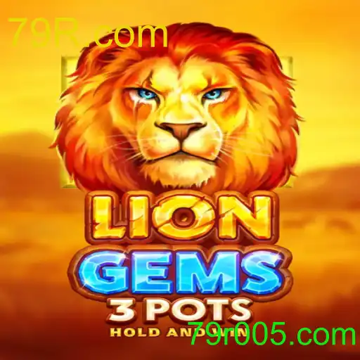 Descubra LionGems3pots: O Novo Fenômeno do Jogo com 79R.com